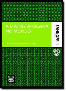 Imagem de A MATRIZ AFRICANA NO MUNDO - VOL. 1