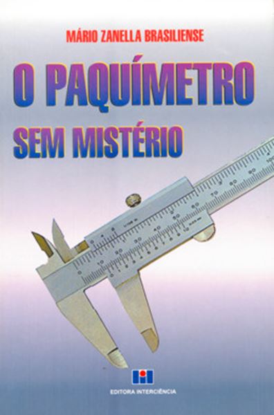 Picture of PAQUIMETRO SEM MISTERIO, O