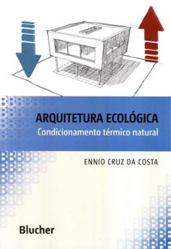 Imagem de ARQUITETURA ECOLOGICA - CONDICIONAMENTO TERMICO NATURAL