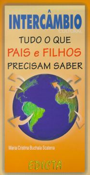 Imagem de INTERCAMBIO CULTURAL-TUDO Q/PAIS/FILHOS PREC.SABE