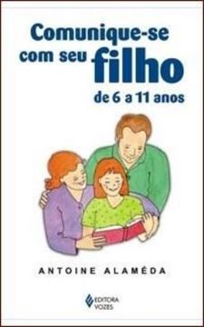 Imagem de COMUNIQUE-SE COM SEU FILHO - DE 6 A 11 ANOS