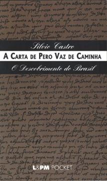 Imagem de A CARTA DE PERO VAZ DE CAMINHA - O DESCOBRIMENTO DO BRASIL - POCKET