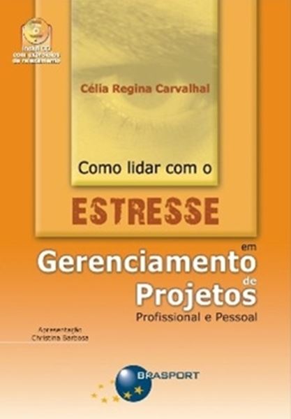 Picture of COMO LIDAR COM O ESTRESSE EM GERENCIAMENTO DE PROJETOS PROFISSIONAL E PESSOAL