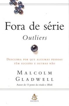 Imagem de FORA DE SERIE - DESCUBRA POR QUE ALGUMAS PESSOAS TEM SUCESSO E OUTRAS NAO