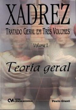 Imagem de XADREZ TRATADO GERAL VOL. 1 - TEORIA GERAL