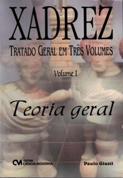 Picture of XADREZ TRATADO GERAL VOL. 1 - TEORIA GERAL