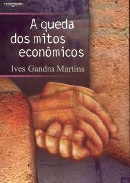 Imagem de A QUEDA DOS MITOS ECONOMICOS