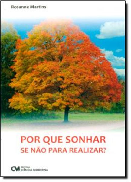 Picture of POR QUE SONHAR SE NAO PARA REALIZAR? - COMO ENCONTRAR A VERDADEIRA FELICIDADE