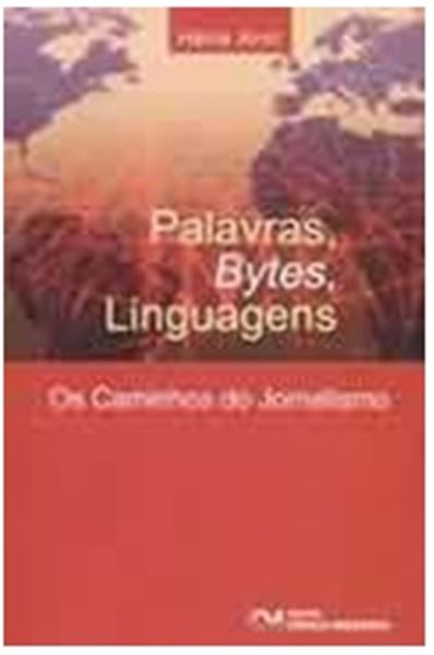 Picture of PALAVRAS, BYTES, LINGUAGENS - OS CAMINHOS DO JORNALISMO
