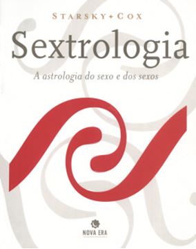 Imagem de SEXTROLOGIA - A ASTROLOGIA DO SEXO E DOS SEXOS