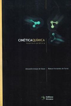 Imagem de CINETICA QUIMICA - TEORIA E PRATICA - 1º ED