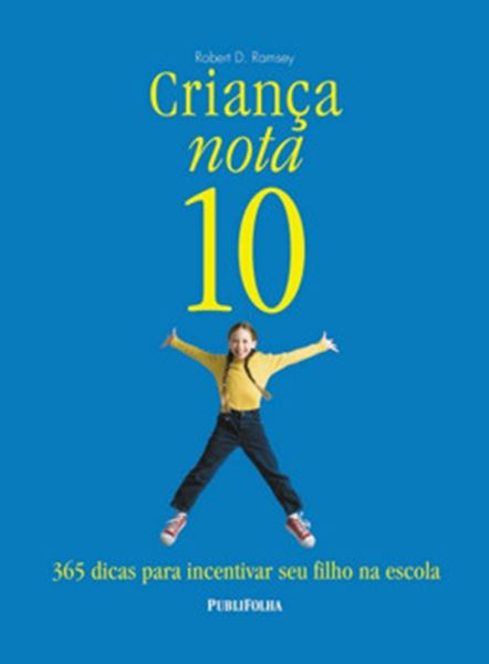 Picture of CRIANCA NOTA 10 - 365 DICAS PARA INCENTIVAR SEU FILHO NA ESCOLA