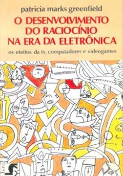 Imagem de DESENVOLVIMENTO DO RACIOCINIO NA ERA DA ELETRONICA, O