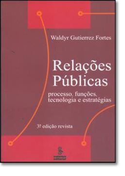 Imagem de RELACOES PUBLICAS - PROCESSO, FUNCOES, TECNOLOGIA E ESTRATEGIAS