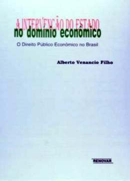 Imagem de A INTERVENCAO ESTADO DOMINIO ECONOMICO 1998