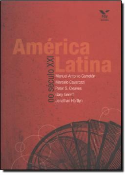 Imagem de AMERICA LATINA NO SECULO XXI: EM DIRECAO A UMA NOVA MATRIZ SOCIOPOLITICA