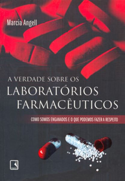 Picture of A VERDADE SOBRE OS LABORATORIOS FARMACEUTICOS - 6ª ED