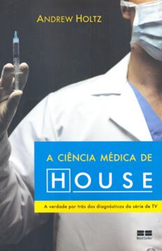 Imagem de A CIENCIA MEDICA DE HOUSE - 13ª ED.