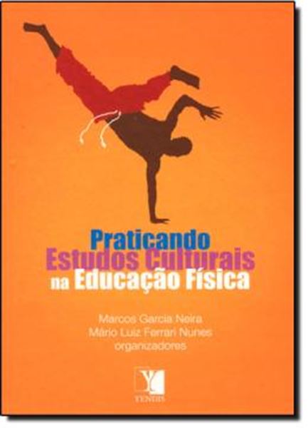 Picture of PRATICANDO ESTUDOS CULTURAIS  A EDUCACAO FISICA