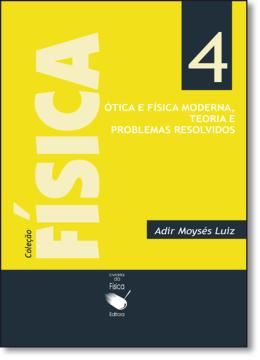 Imagem de COLECAO FISICA 4 - OTICA E FISICA MODERNA