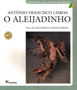 Imagem de ANTONIO FRANCISCO LISBOA - O ALEIJADINHO