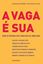Imagem de VAGA E SUA, A - COMO SE PREPARAR PARA TRABALHAR EM JORNALISMO