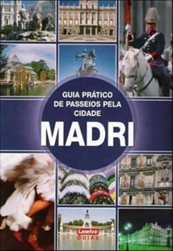 Imagem de GUIA PRATICO DE PASSEIOS PELA CIDADE - MADRI