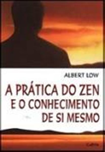 Picture of PRATICA DO ZEN - E O CONHECIMENTO DE SI MESMO