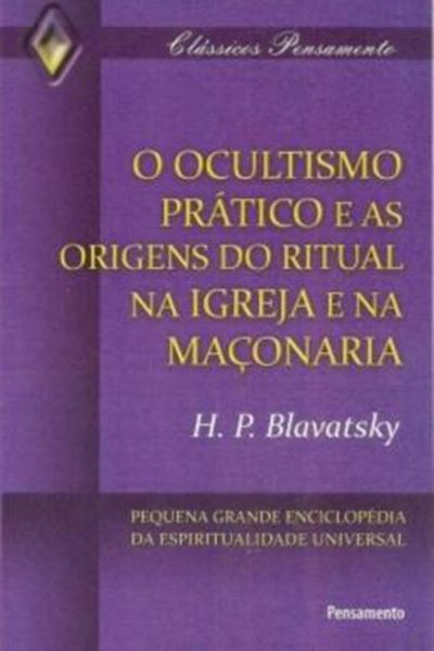 Picture of OCULTISMO PRATICO E AS ORIGENS DO RITUAL NA IGREJA