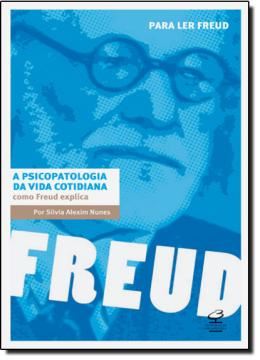 Imagem de A PSICOPATOLOGIA NA VIDA COTIDIANA