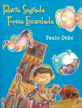 Imagem de PALAVRA SAGRADA, POESIA ENCANTADA