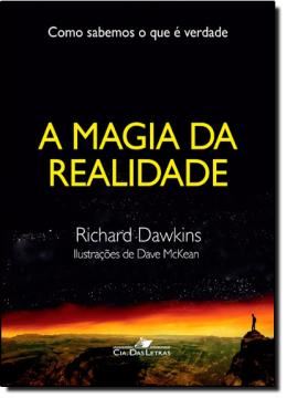 Imagem de A MAGIA DA REALIDADE - COMO SABEMOS O QUE E VERDADE