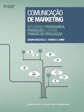 Imagem de COMUNICACAO DE MARKETING: INTEGRANDO PROPAGANDA, PROMOCAO E OUTRAS FORMAS DE DIVULGACAO - BASEADO NA 8ª EDICAO NORTE-AMERICANA