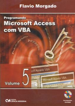 Imagem de PROGRAMANDO MICROSOFT ACCESS COM VBA - COM CD-ROM VOL. 5