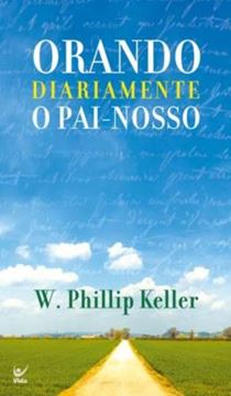 Imagem de ORANDO DIARIAMENTE O PAI-NOSSO