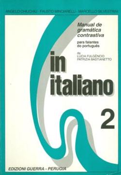 Imagem de IN ITALIANO 2 (B1-C1) - MANUAL DE GRAMATICA CONTRASTIVA PARA FALANTES DO PORTUGUES