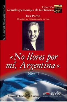 Imagem de GRANDES PERSONAJES DE LA HISTORIA 8 - NO LLORES POR MI, ARGENTINA - NIVEL A