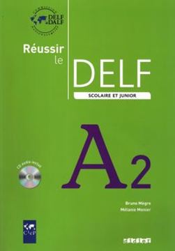 Imagem de REUSSIR LE DELF SCOLAIRE ET JUNIOR A2 - LIVRE + CD AUDIO - ED. 2009