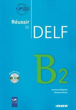 Imagem de REUSSIR LE DELF B2 - LIVRE + CD - ED. 2010