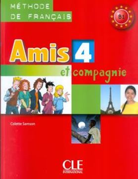 Imagem de AMIS ET COMPAGNIE 4 (B1) - LIVRE DE L´ELEVE