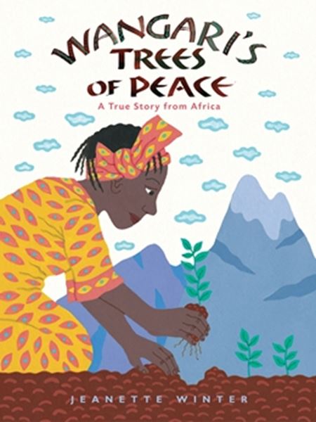Picture of WANGARI´S TREES OF PEACE - A TRUE STORY FROM AFRICA