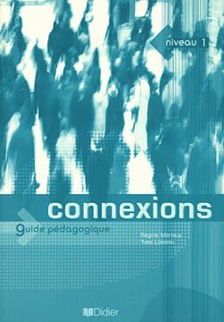 Imagem de CONNEXIONS 1 - GUIDE PEDAGOGIQUE