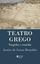 Imagem de TEATRO GREGO - TRAGEDIA E COMEDIA - 13ª ED