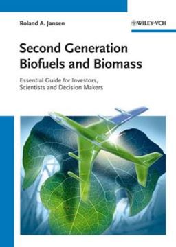 Imagem de SECOND GENERATION BIOFUELS AND BIOMASS - ESSENTIAL GUIDE FOR INVESTORS, SCIENTISTS AND DECISION MAKERS