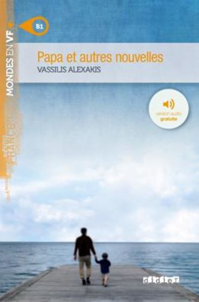 Picture of PAPA ET AUTRES NOUVELLES - NIVEAU B1 - LIVRE + MP3 A TELECHARGER
