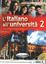 Imagem de L´ITALIANO ALL´UNIVERSITA 2 - LIBRO DI CLASSE ED ESERCIZIARIO (+ CD AUDIO)