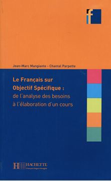 Imagem de COLLECTION F - LE FRANCAIS SUR OBJECTIF SPECIFIQUE: DE L´ANALYSE DES BESOINS A L´ELABORATION D´UN COURS