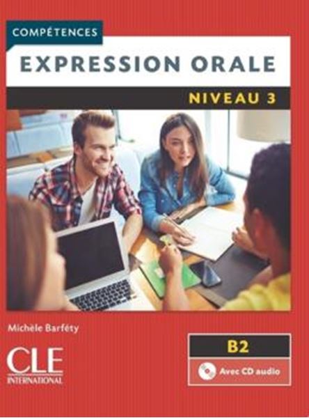 Picture of EXPRESSION ORALE NIVEAU 3 + CD AUDIO - 2EME ED.
