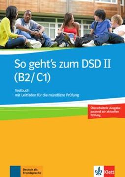 Imagem de SO GEHT´S ZUM DSD II (B2/C1) NEUE AUSGABE TESTBUCH MIT LEITFADEN FUR DIE MUNDLICHE PRUFUNG