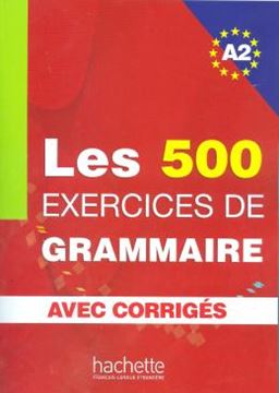 Imagem de LES 500 EXERCICES DE GRAMMAIRE A2 - LIVRE + CORRIGES INTEGRES